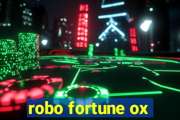 robo fortune ox